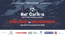 Bar Carlino 2025 | Ep 5. Bologna - Strasburgo