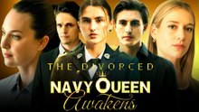 The Divorced Navy Queens Awakens Full movie