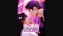 One Night No Escape Chinese Drama - FULL MOVIES ENGLISH SUB