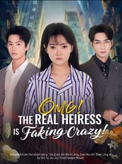 Omg The Real Heiress Is Faking Crazy  - Drama FULL MOVIES ENGLISH SUB