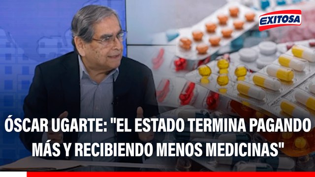 Óscar Ugarte sobre el Cártel de Medicamentos: El Estado termina pagando más y recibiendo menos medicinas