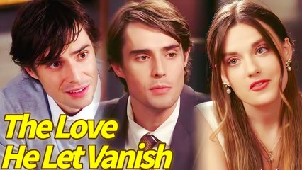 The Love He Let Vanish - Full HD Movie
