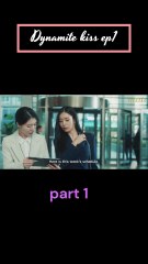 Dynamite kiss ep1 part 1 - Full HD Movie