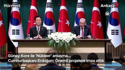 Güney Kore ile 'Nükleer' anlaşma... Cumhurbaşkanı Erdoğan: Savunma sanayiinde önemli projelere imza attık