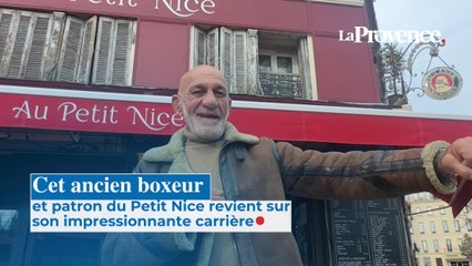 Cet ancien boxeur et patron du Petit Nice revient sur son impressionnante carrière