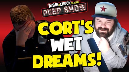 Cort's Wet Dreams!