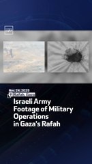 Israeli Army Footage of Military Operations in Gaza's Rafah