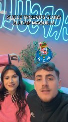 Si elle trouve 3 clubs elle a le droit de me maquiller !