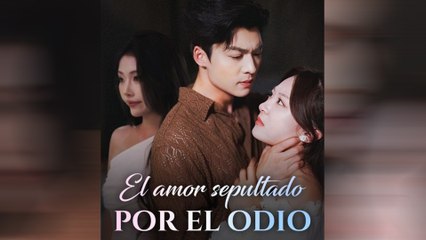 El amor sepultado por el odio (Doblado)