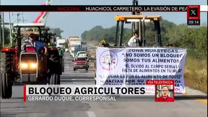 Agricultores de la Huasteca inician movilizaciones en la carretera Tampico–Valles