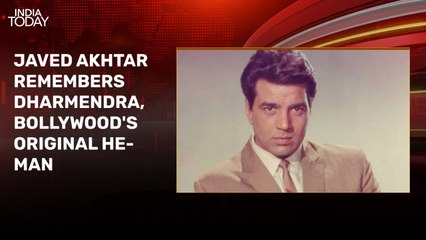 Javed Akhtar on Dharmendra: 'Not many are loved in film industry the way he was'