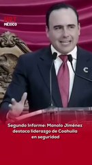 Durante su Segundo Informe de Gobierno, Manolo Jiménez aseguró que Coahuila vive su mejor momento en seguridad, colocándose como el estado más seguro del norte del país y el segundo en todo México.
