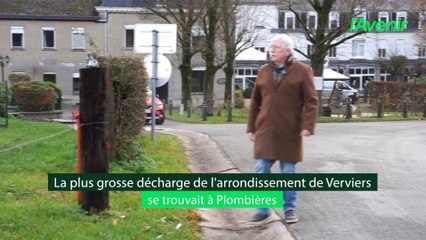 La plus grande décharge de l'arrondissement de  Verviers  se trouvait à Plombières