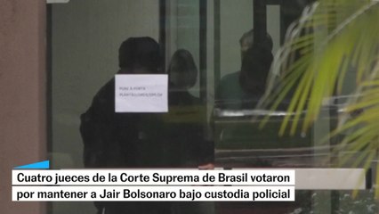 El Tribunal Supremo de Brasil vota a favor de mantener a Bolsonaro bajo custodia policial