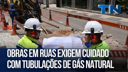 Obras em ruas exigem cuidado com tubulações de gás natural