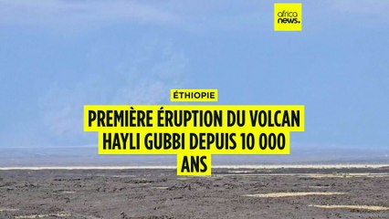 Éthiopie : première éruption du volcan Hayli Gubbi depuis 12 000 ans