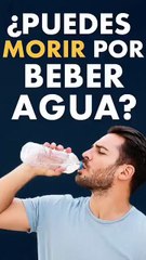 ¿Puedes morir por beber agua  Casos reales que nadie te contó