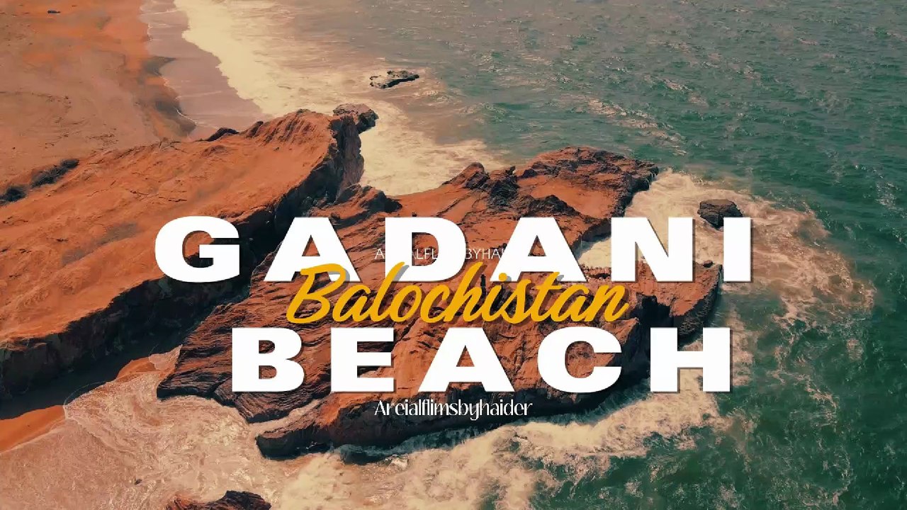 Gadani Beach  Drone  video