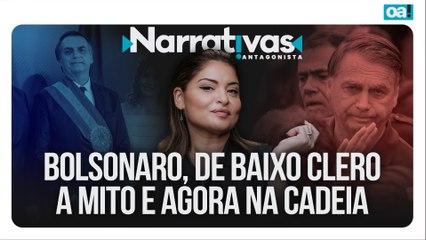 Documentário: Bolsonaro, de baixo clero a mito e agora na cadeia | Narrativas #528 Madeleine Lacsko