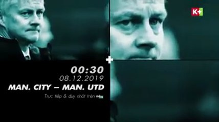 Derby Manchester: United vs City (8/12/2019) | Trailer trên K+PM HD