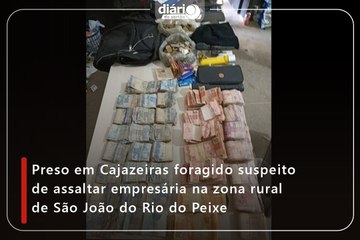 Preso em Cajazeiras foragido suspeito de assaltar empresária na zona rural de São João do Rio do Peixe