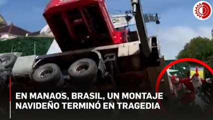 En Manaos, Brasil, un montaje navideño terminó en tragedia.