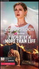 I Love You More Than Life - FULL MOVIES ENGLISH SUB