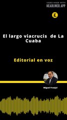 Editorial | El largo viacrucis de La Cuaba
