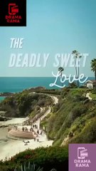 The Deadly Sweet Love Full Movies English Sub