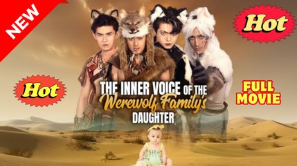 [EngSub] The Inner Voice of the Werewolf Family's Daughter