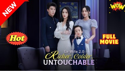 [Dubbed] Ex-Wife 2.0 Richer, Colder, Untouchable
