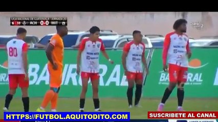 Achuapa vs Mictlan Jornada 20 Torneo Apertura 2025