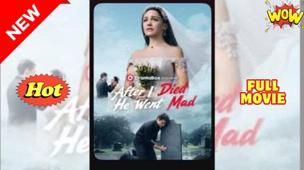 After I Died He Went Mad Full Movie