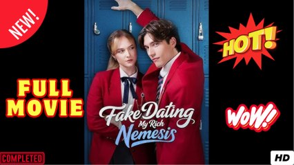 Fake Dating My Rich Nemesis