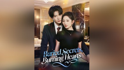 Buried Secrets, Burning Hearts Full Movie