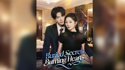 Buried Secrets, Burning Hearts Full Episode