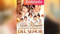 Novia renacida, la búsqueda interminable del Señor (Doblado)