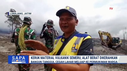 Alat Berat Dikerahkan Bersihkan Material Erupsi Semeru yang Meluber ke Permukiman Warga | SAPA PAGI