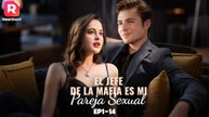 El jefe de la mafia es mi pareja sexual