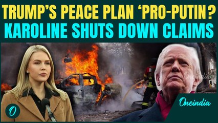 ‘LIE!’:  Karoline Leavitt TORCHES Claims That Trump’s 28-Point Peace Plan Hands Victory to Putin