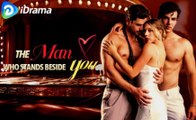 [ Hot 2025] The Man Who Stands Beside You_iDrama