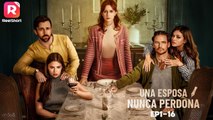 Una Esposa Nunca Olvida Todos los Episodios