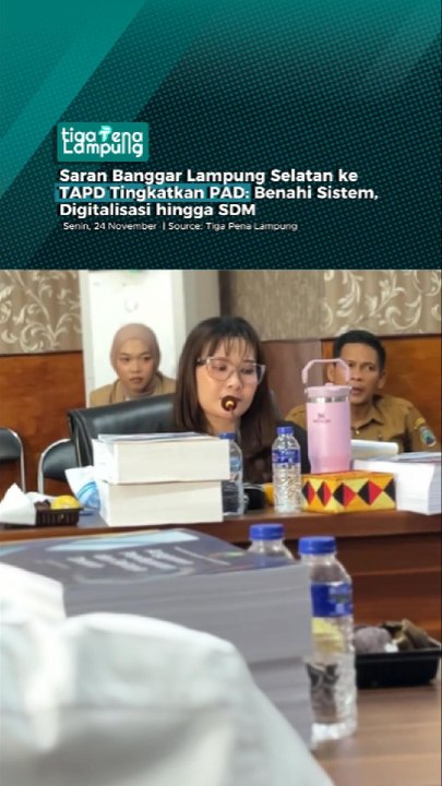 Saran Banggar Lampung Selatan ke TAPD Tingkatkan PAD: Benahi Sistem, Digitalisasi hingga SDM