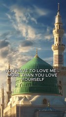 Faith _ Love Beyond Self — Loving Prophet Muhammad ﷺ More Than Yourself