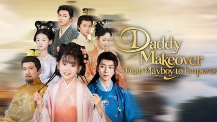 ❣️Turn My Playboy Dad Into An Emperor❣️- FULL MOVIE