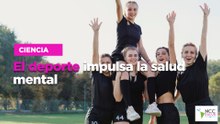 El deporte, impulsa la salud mental