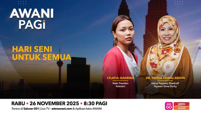 AWANI Pagi: “Seni untuk Semua, Semua untuk Seni.”