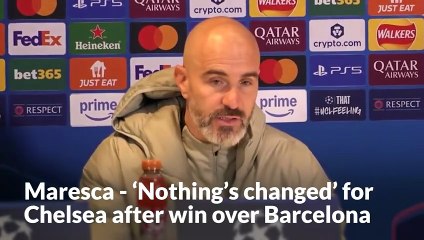 Enzo Maresca plays down Chelsea's Champions League dismantling of Barcelona