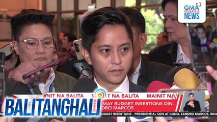 Dating Rep. Zaldy Co - May budget insertions din taon-taon si Rep. Sandro Marcos | Balitanghali
