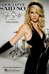 Should've Said No - Taylor Swift (2008)5th single from ’Taylor Swift’